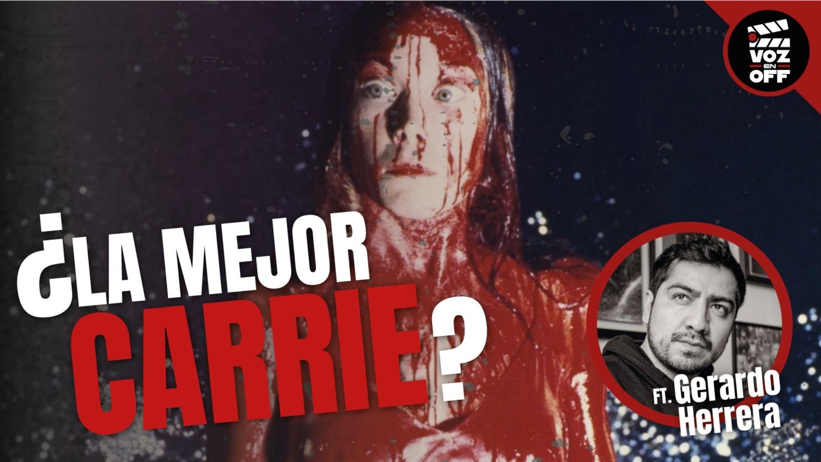 Voz en Off (Podcast) analiza ‘Carrie’ que cumple medio siglo y abraza su lugar en la tragedia moderna