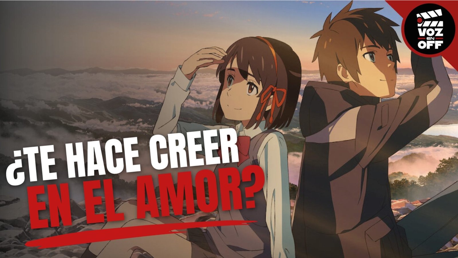 Voz en Off (Podcast) y el legado oculto de ‘Your Name’: La persistencia del hilo rojo